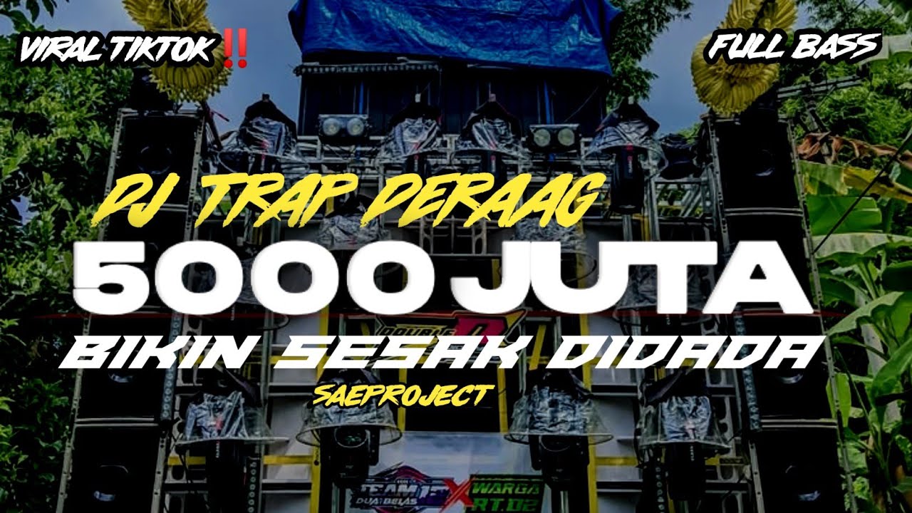 TRAP BASS DERAAG ‼️‼️5000 JUTA BIKIN SESAK DIDADA ‼️‼️😱😱