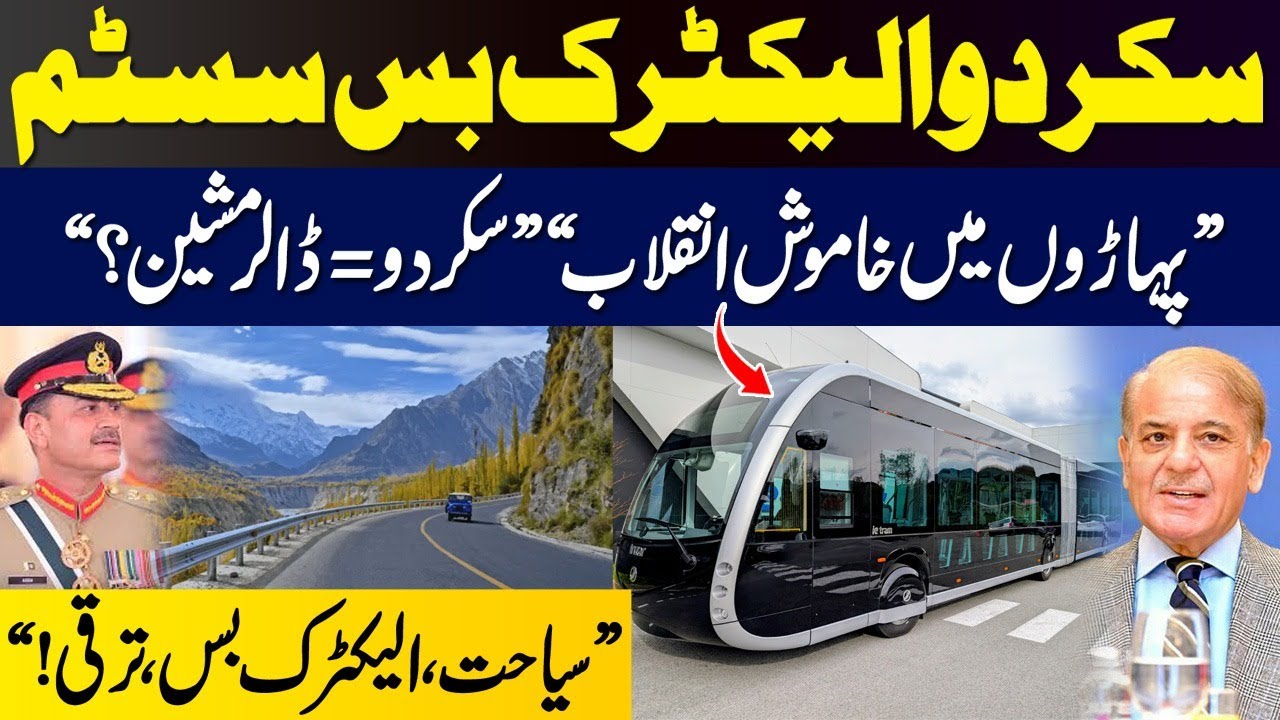 “Skardu Electric Bus System | Silent Revolution, Tourism Boom”