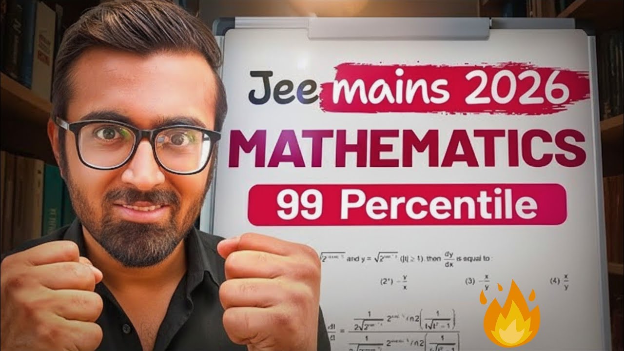 Secret to 99+ Percentile in Maths! | JEE Main 2026 Tukka Strategy 🔥