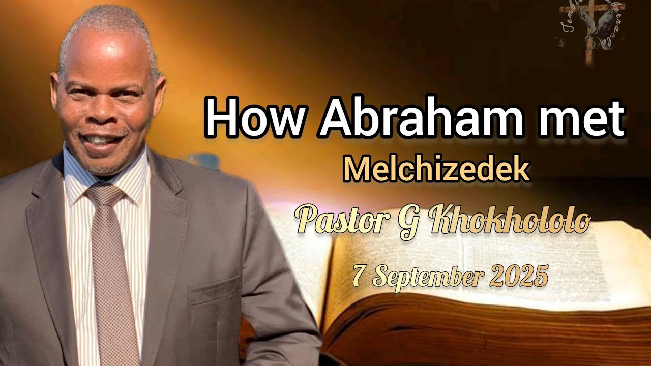 How Abraham met Melchizedek | Pastor G Khokhololo