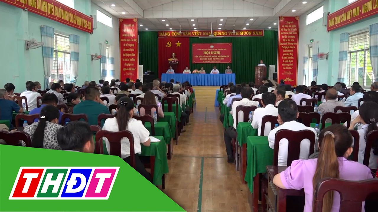 Ứng cử viên Đại biểu Quốc hội tiếp xúc cử tri | THDT