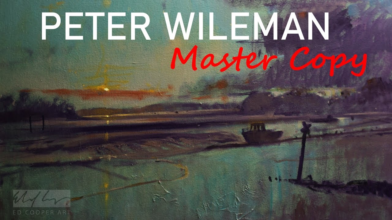 PETER WILEMAN: Oil Painting Master Copy