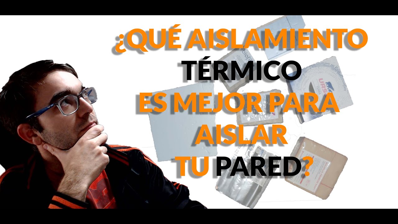 🤔&iquest;Qu&eacute; aislamiento t&eacute;rmico🥶🥵 es mejor para aislar tu pared 🏘 🏗?