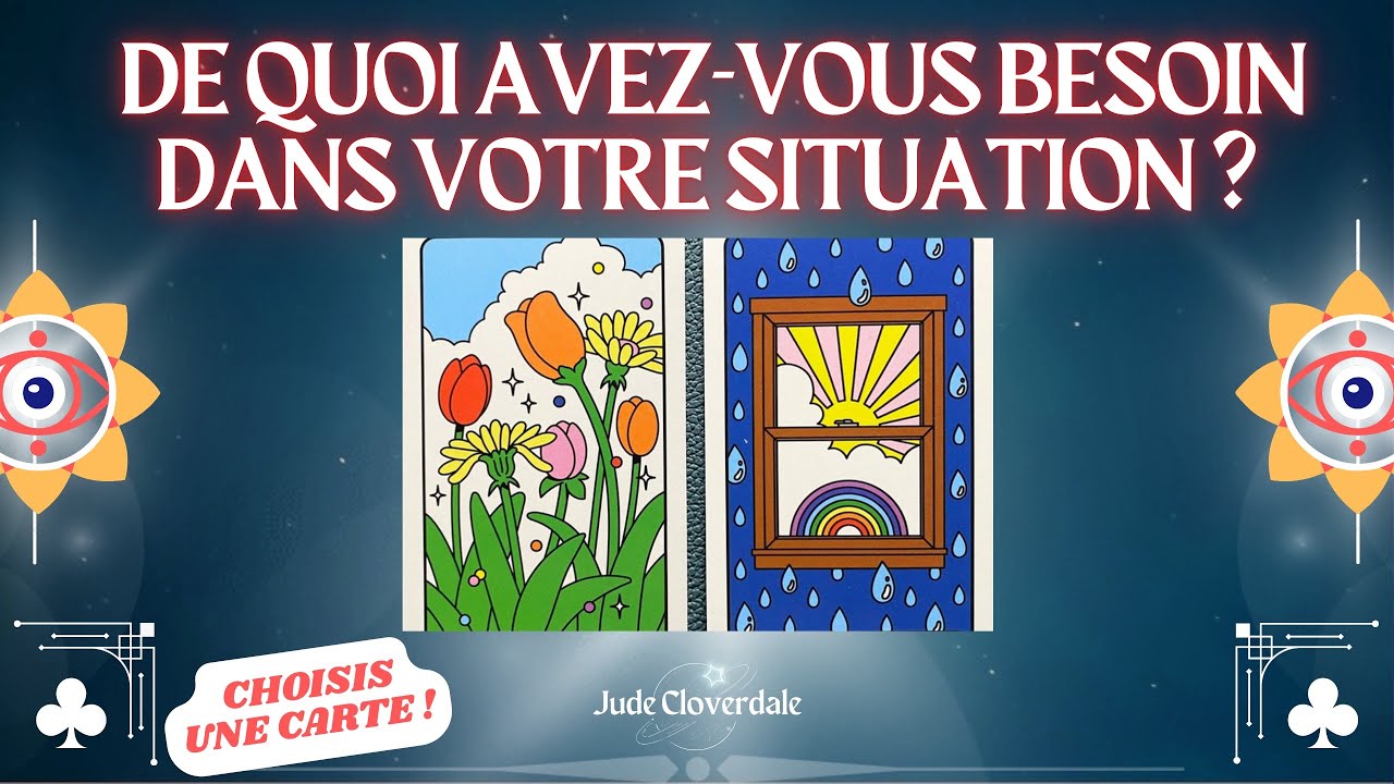 ☘️DE QUOI AVEZ-VOUS BESOIN? ☘️QUE DEVEZ-VOUS ENTENDRE POUR VOTRE SITUATION? 🌝 Tirage intemporel ⏳
