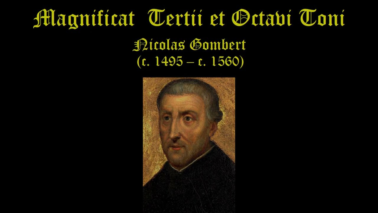 Magnificat 3 Tertii et Octavi Toni. Nicolas Gombert. Tallis Scholars. Peter Phillips, conductor