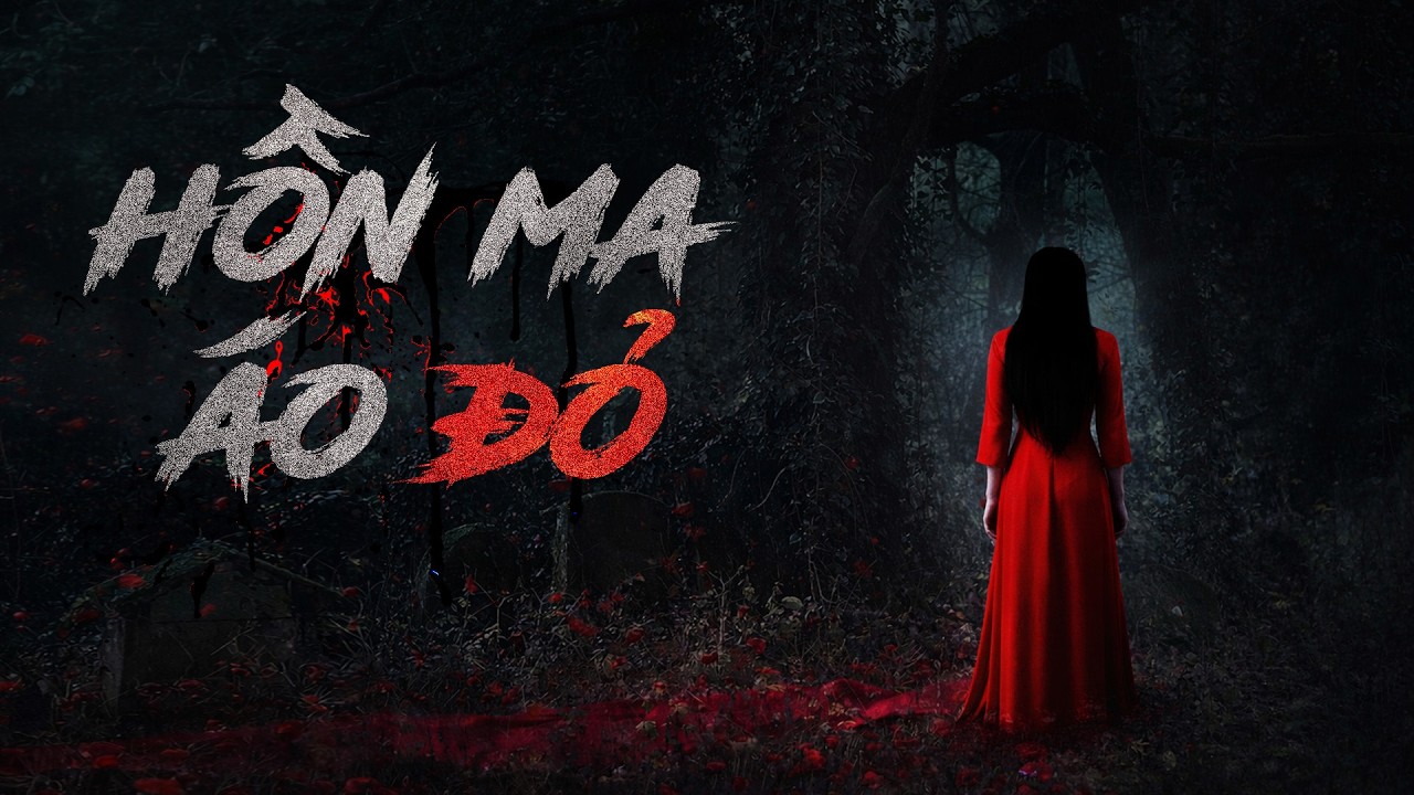 HỒN MA ÁO DÀI ĐỎ - Bi kịch một ngôi mộ giam hai linh hồn