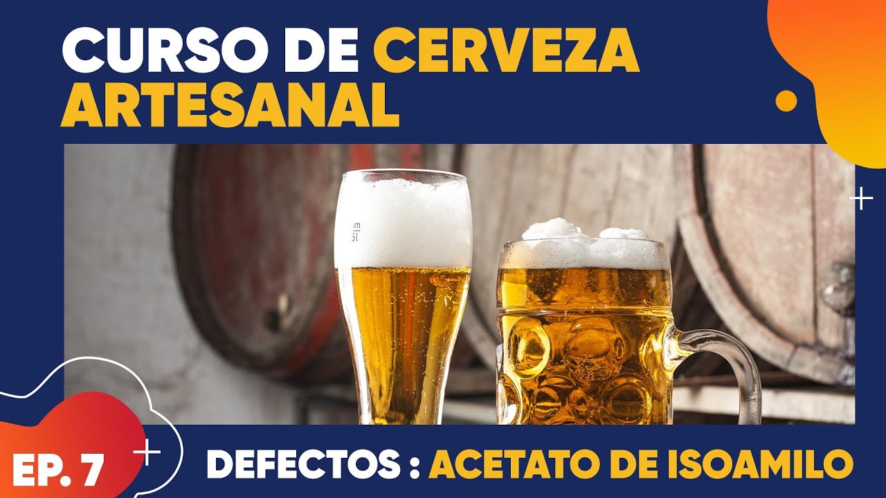 CURSO de DEFECTOS en la CERVEZA ARTESANAL: ACETATO DE ISOAMILO Episodio 7.