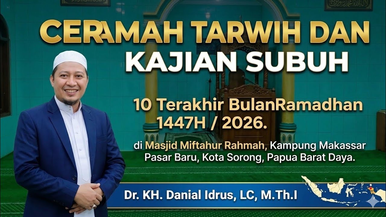 Ceramah Tarwih malam ke 30 oleh Dr.KH.Danial Idrus,LC,M.Th.I