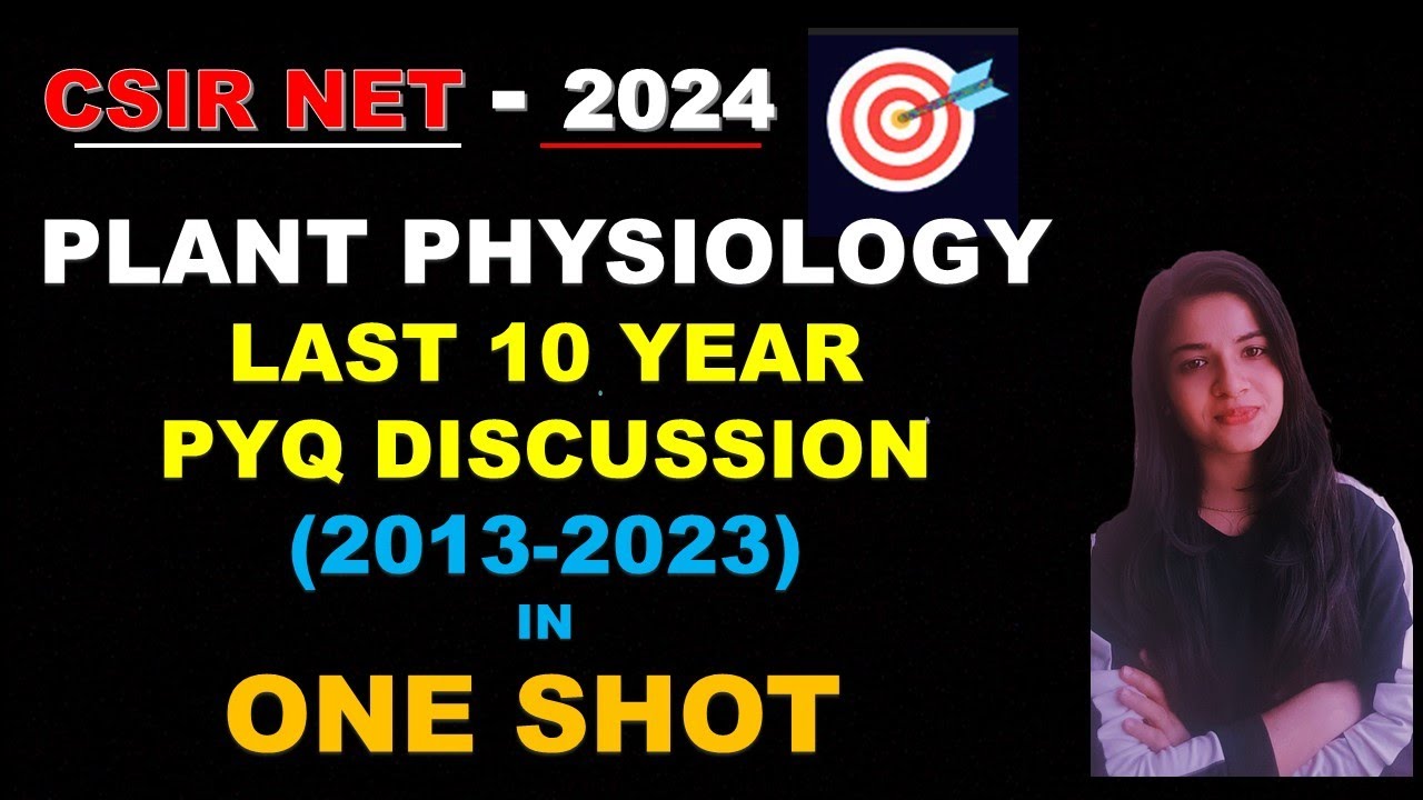 PLANT PHYSIOLOGY PREVIOUS 10 YEAR QUESTION IN ONE SHOT/// CSIR NET LIFE SCIENCE