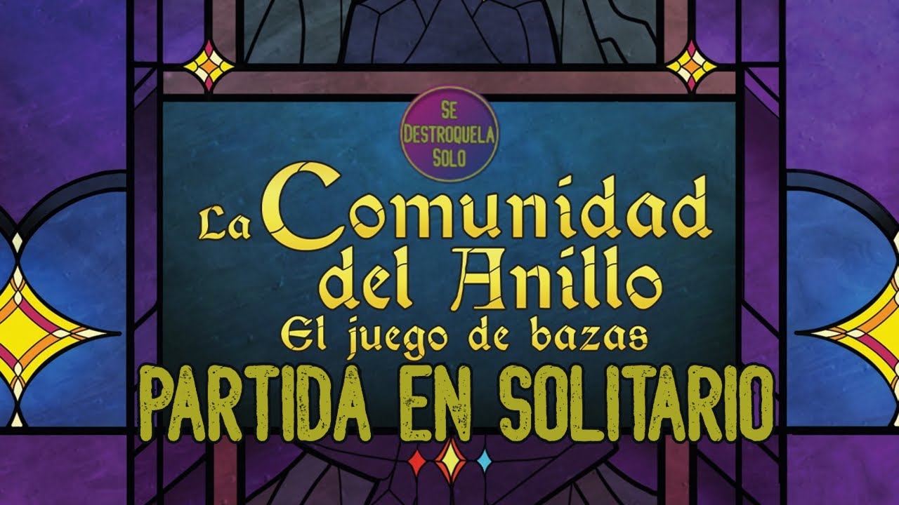 LA COMUNIDAD DEL ANILLO EL JUEGO DE BAZAS - PARTIDA en SOLITARIO - Juegos de mesa