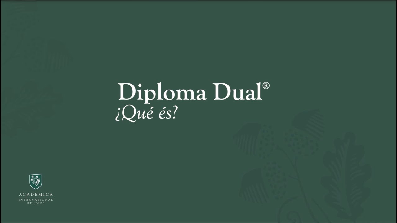 Academica. Qué es el Diploma Dual®