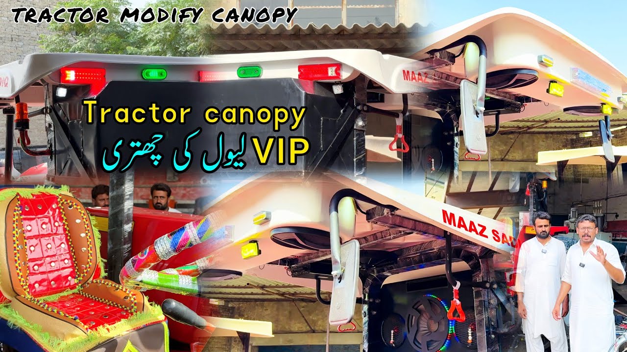 Tractor Canopy Modify Tractors Main Brother burewala Price Information about 