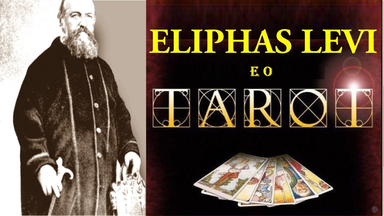 Eliphas Levi:  O TARÔ