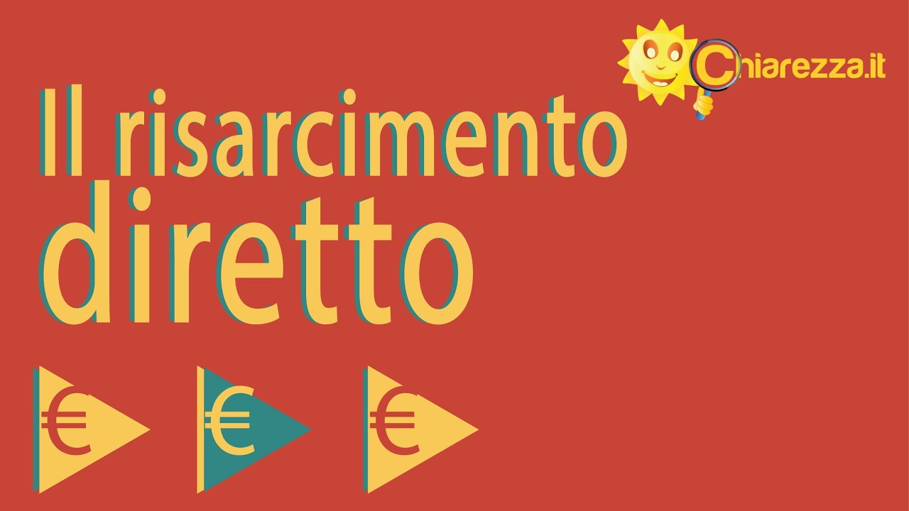 Risarcimento diretto - Guide di Chiarezza.it