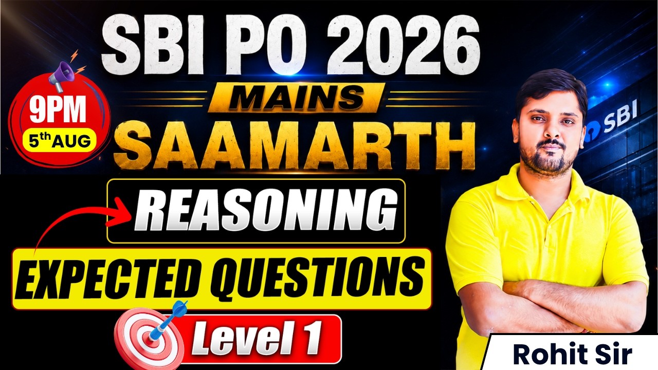 SBI PO 2026 Mains Samarth Reasoning |Level 1 Expected Questions |Most Expected Mains Ques |Rohit Sir