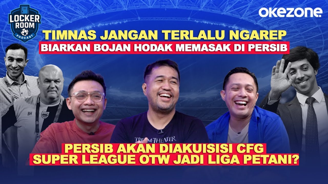[FULL] Sinar Persib Bandung Pikat CFG? Info A1 Kans Bojan Hodak & Kapadze Latih Timnas | Locker Room