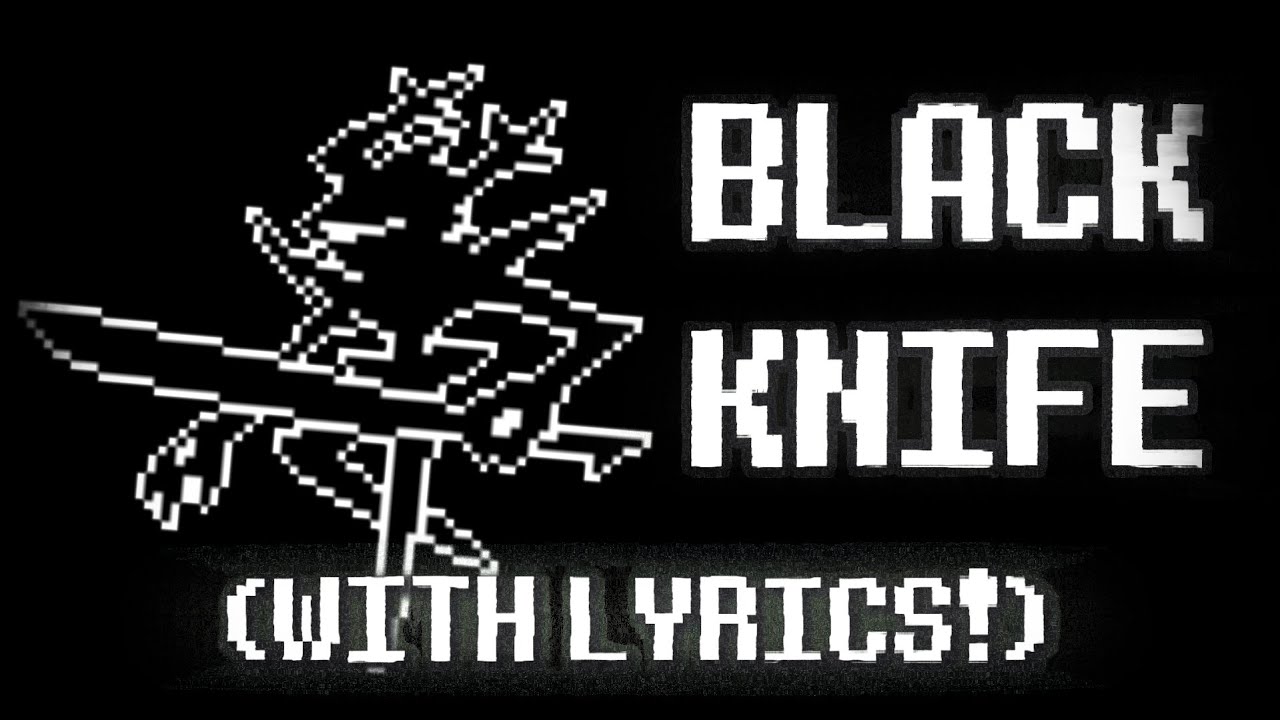 Black Knife (WITH LYRICS!)【Chai!】(DELTARUNE CHAPTER 3)