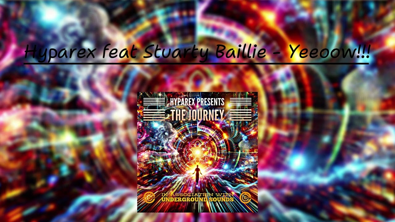 Hyparex – Yeeoow!!! (feat. Stuarty Baillie) [Hard Trance Mayhem | Track 6 from The Journey]