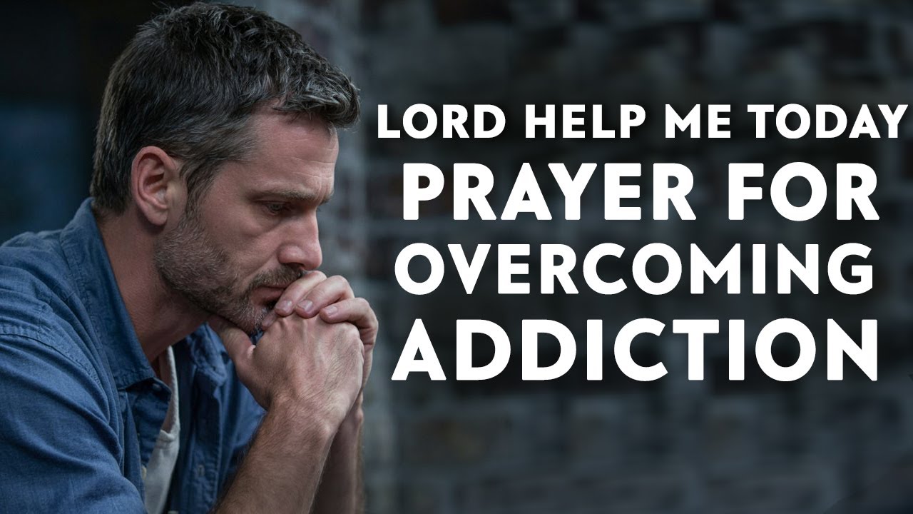 Prayer For Overcoming Addiction | Prayer For Deliverance From Addiction | Healing Prayers Official