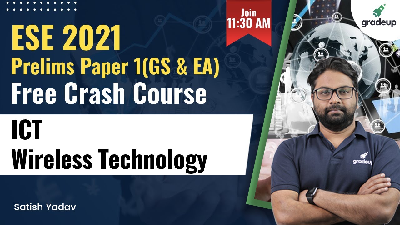 #ESE2021 Wireless Technology | Information & Communication Technologies| Satish Sir | Gradeup