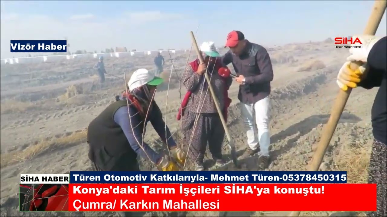 Konya Çumra Karkın Mahallesi Tarım İşçileri