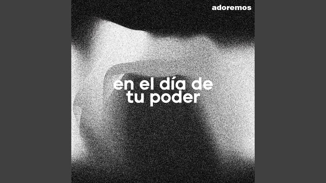 En El Día De Tu Poder