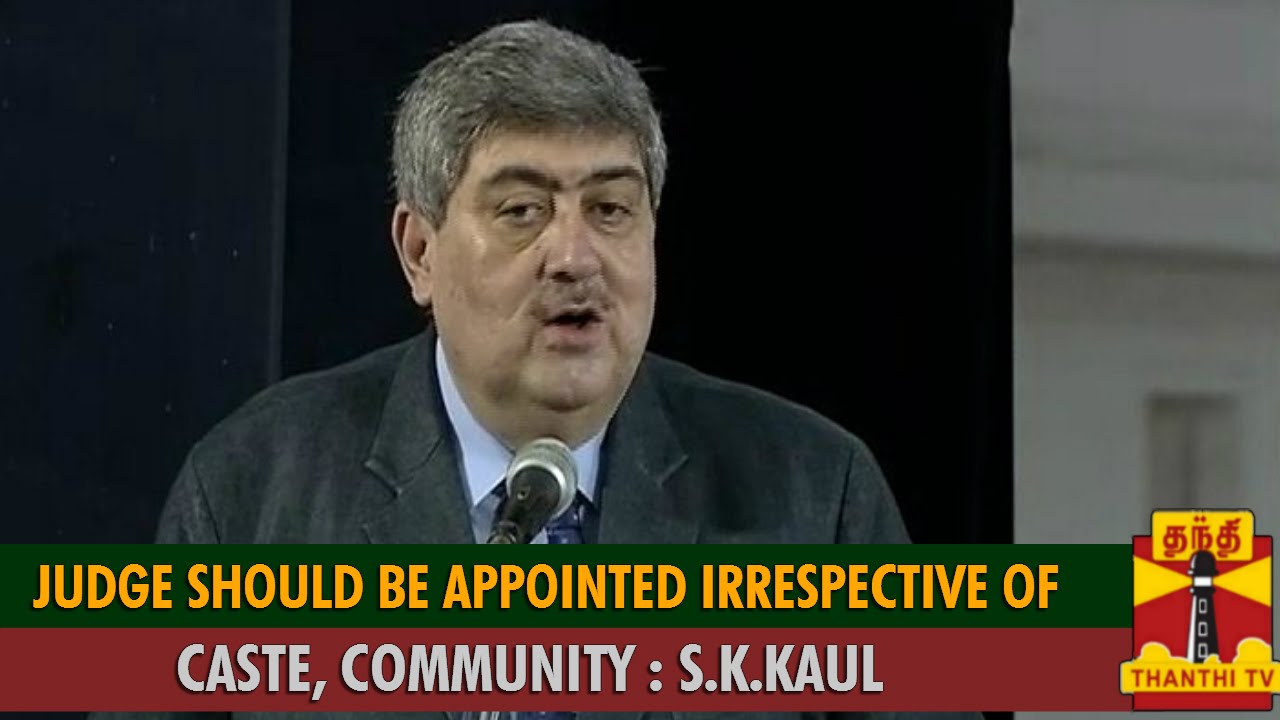 Judge should be Appointed Irrespective of Caste, Community  : Sanjay Kishan Kaul - Thanthi TV