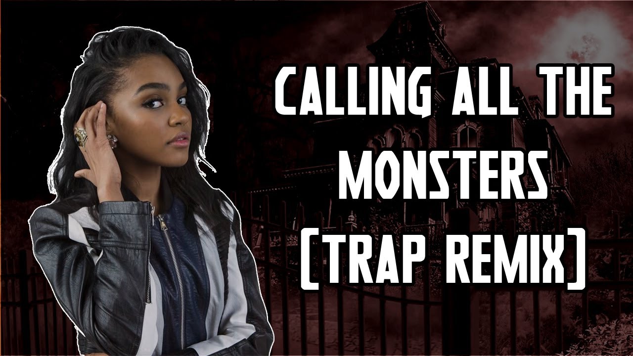 China Anne McClain - Calling All The Monsters (Trunkstylez Remix)