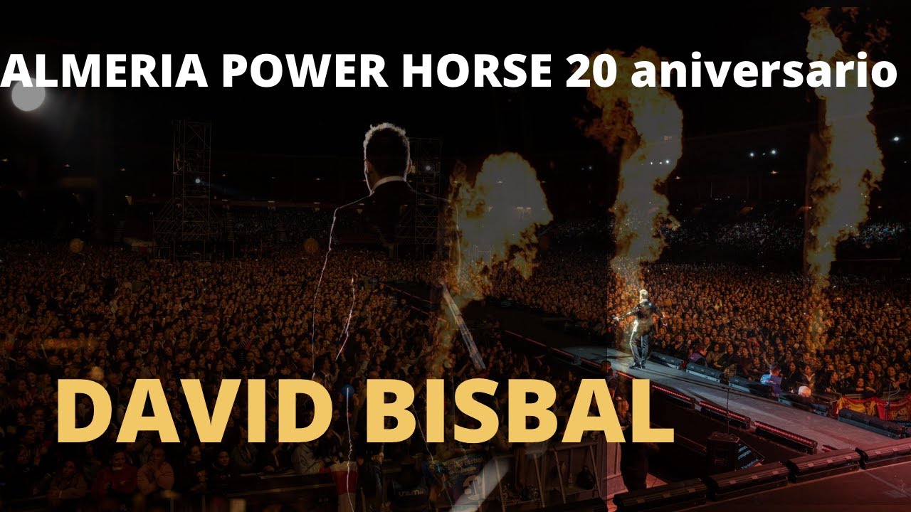 David Bisbal 20 aniversario Power Horse de Almería.