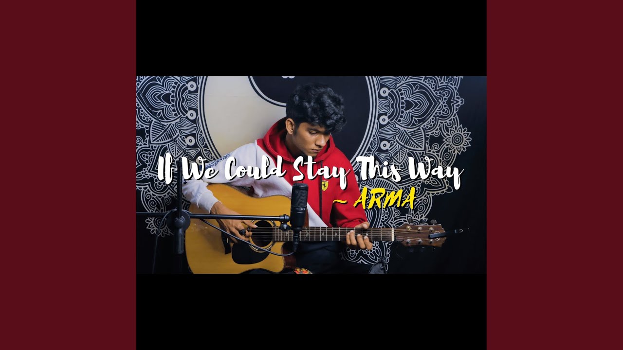 If We Could Stay This Way (Live)