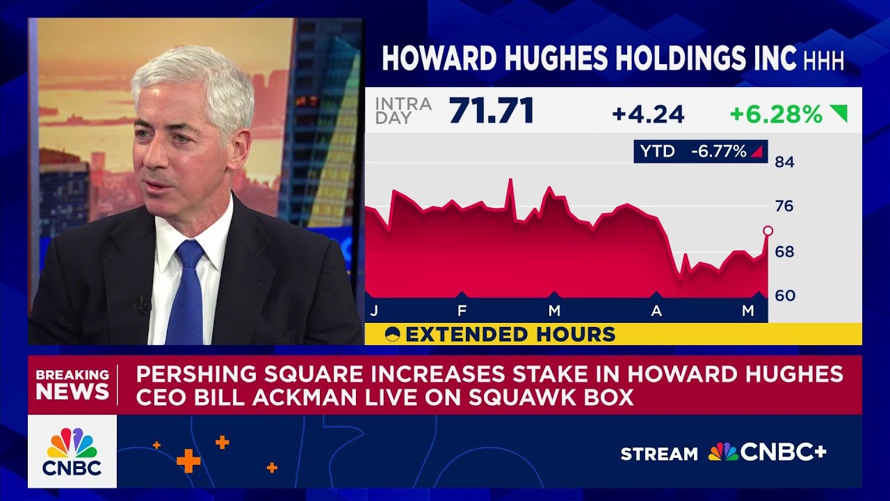 Pershing Square CEO Bill Ackman on raising stake in Howard Hughes