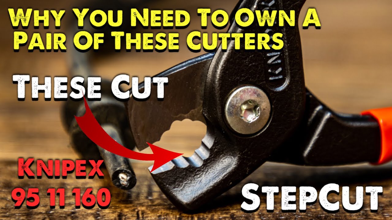 Why You Should Own A Pair Of Knipex StepCut 95 11 160 These Things Cut Like No Other Cutters Made!