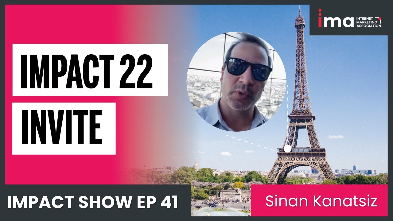 Sinan from Paris &ndash; Invitation to IMPACT 22 - EP 41