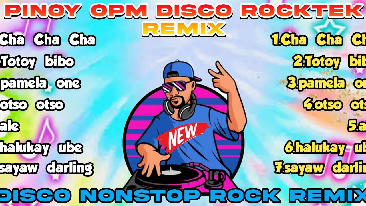 PINOY OPM DISCO ROCKTEK REMIX DISCO NONSTOP ROCK REMIX
