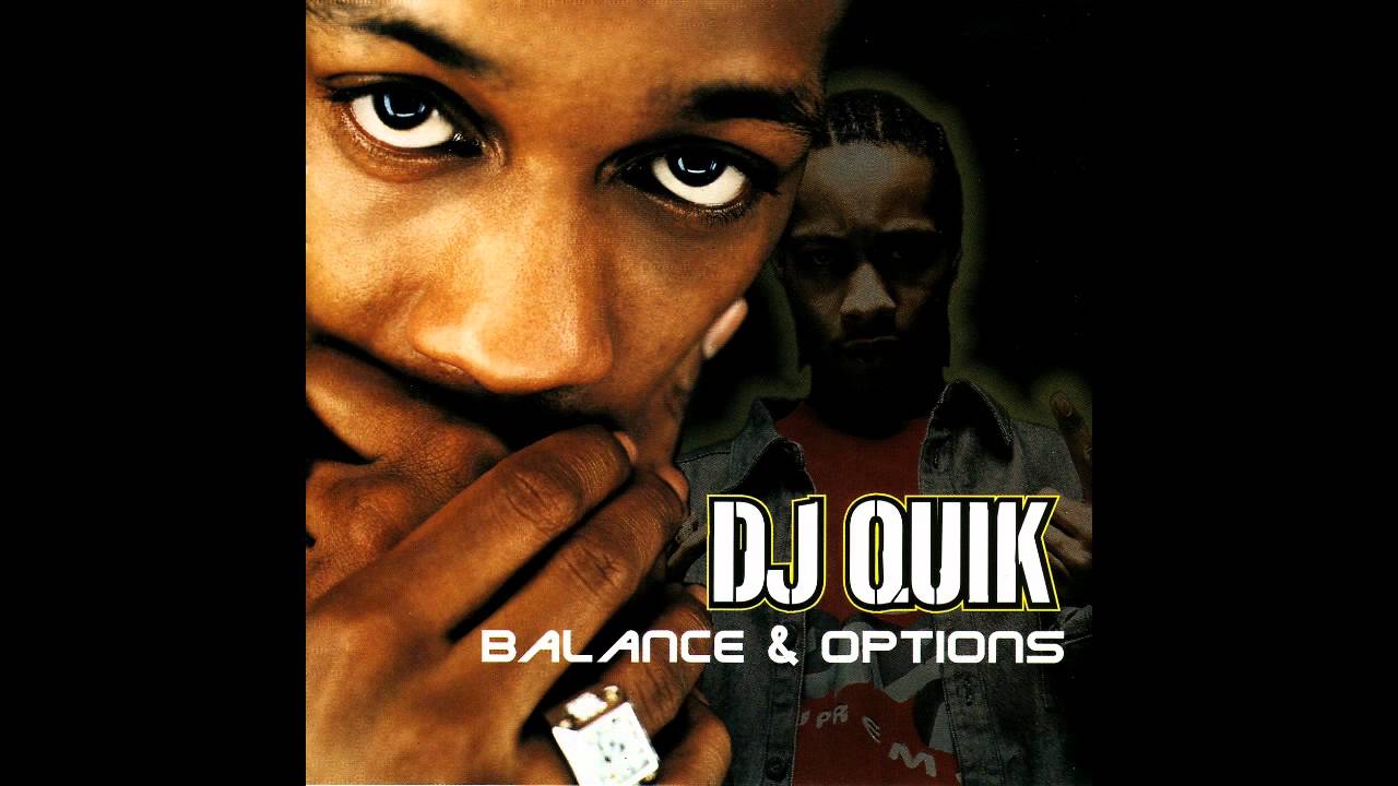DJ Quik - Balance and Options - Well (Instrumental)