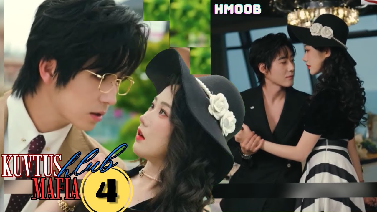 Kuv Tu Hlub Yog MAFIA EP - 04