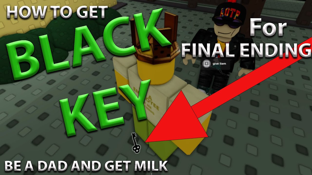 Final Ending 🥛Be A Dad and Get Milk Simulator🥛 Roblox How to get BLACK KEY