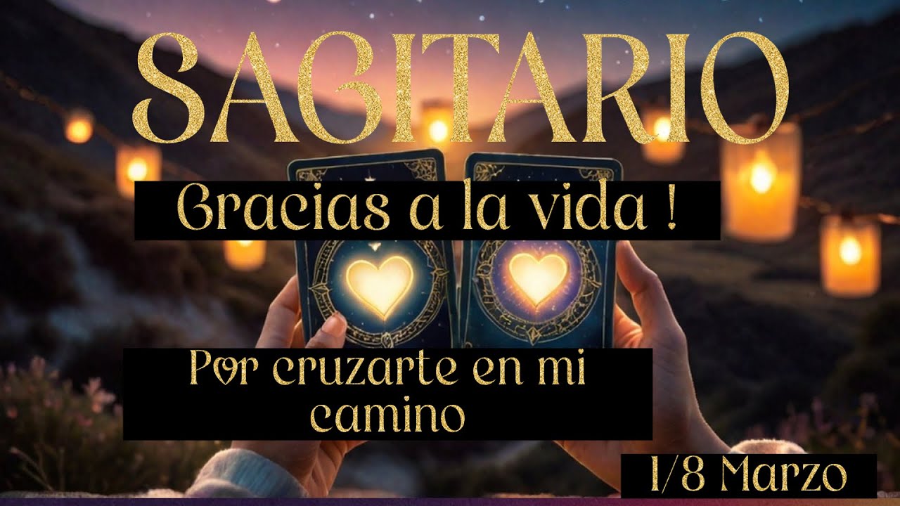 Sagitario ♐ Gracias a la vida por cruzarte en mi camino, te ama! 🥰