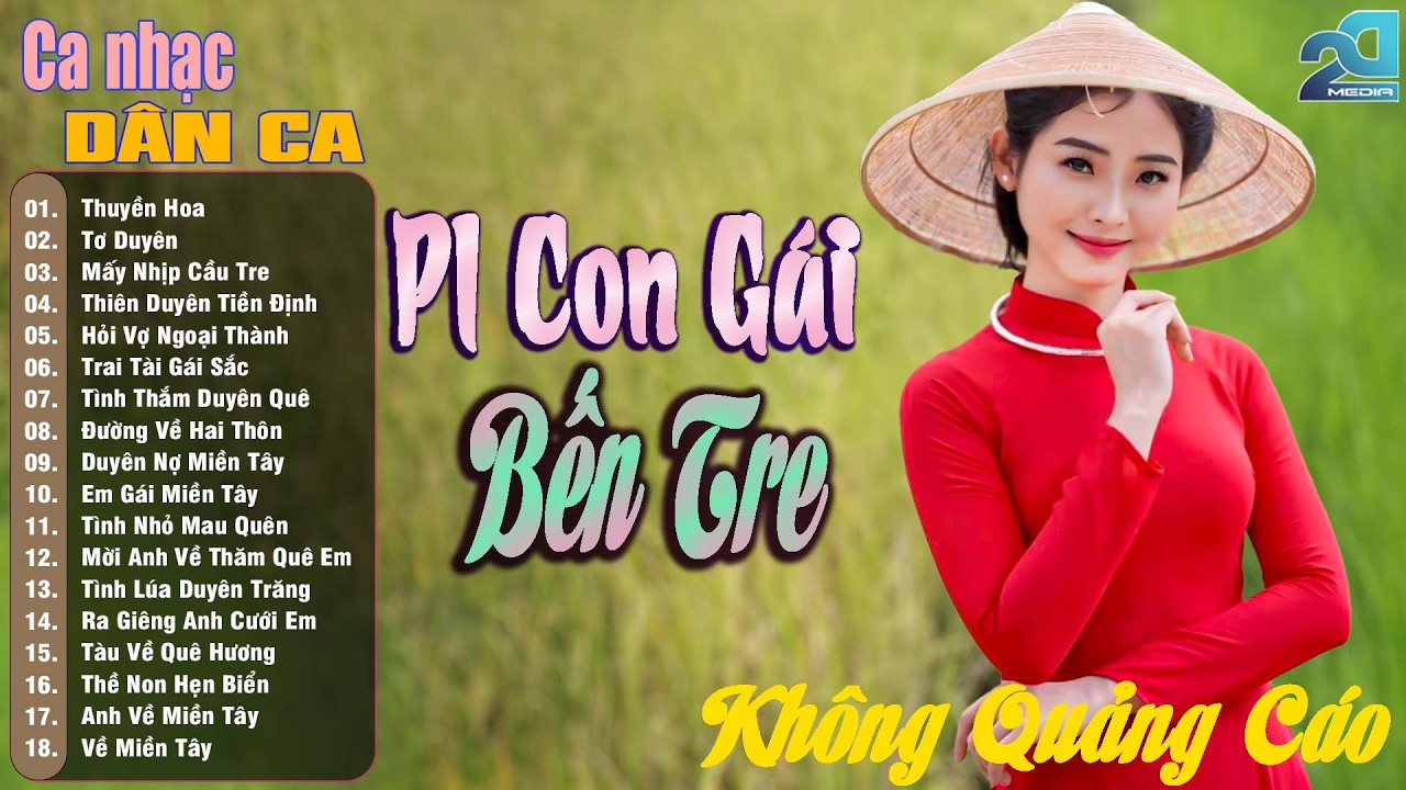 Phải Lòng Con Gái Bến Tre - Nhạc Trữ Tình Quê Hương Chọn Lọc, Ca Nhạc Dân Ca Miền Tây
