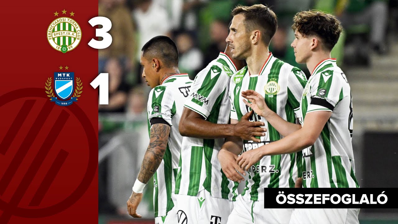 MK: Ferencváros–MTK Budapest 3–1 | összefoglaló