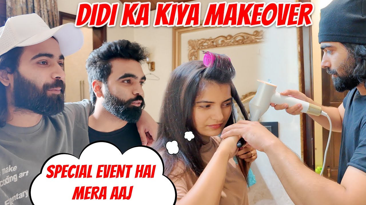Didi ko kiya special event k liye ready 🫣❤️