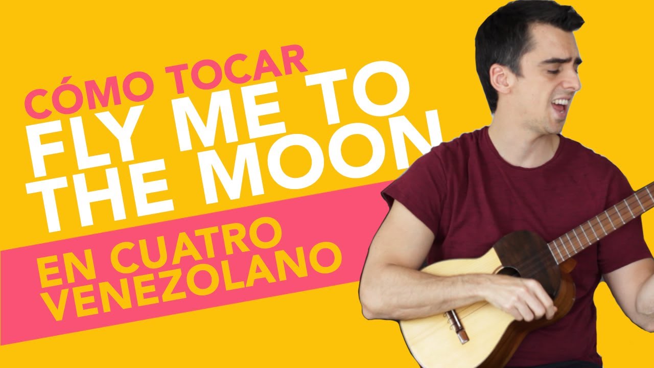 Cómo tocar FLY ME TO THE MOON de FRANK SINATRA, tutorial de CUATRO VENEZOLANO básico