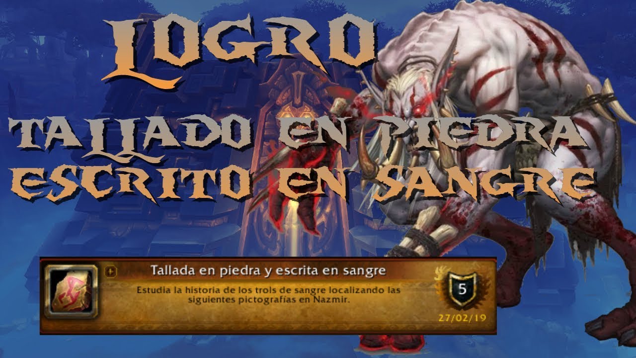 WoW | Logro y Lore | Tallado en piedra, escrito en sangre