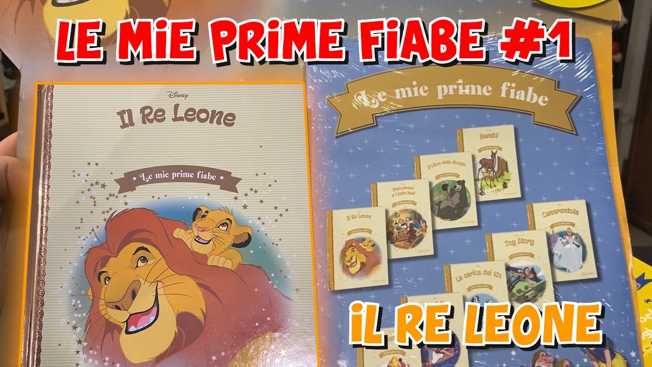 Le MIE PRIME FIABE #1 - Il RE LEONE! 🦁 COLLEZIONE 2021! Hachette | Edicola