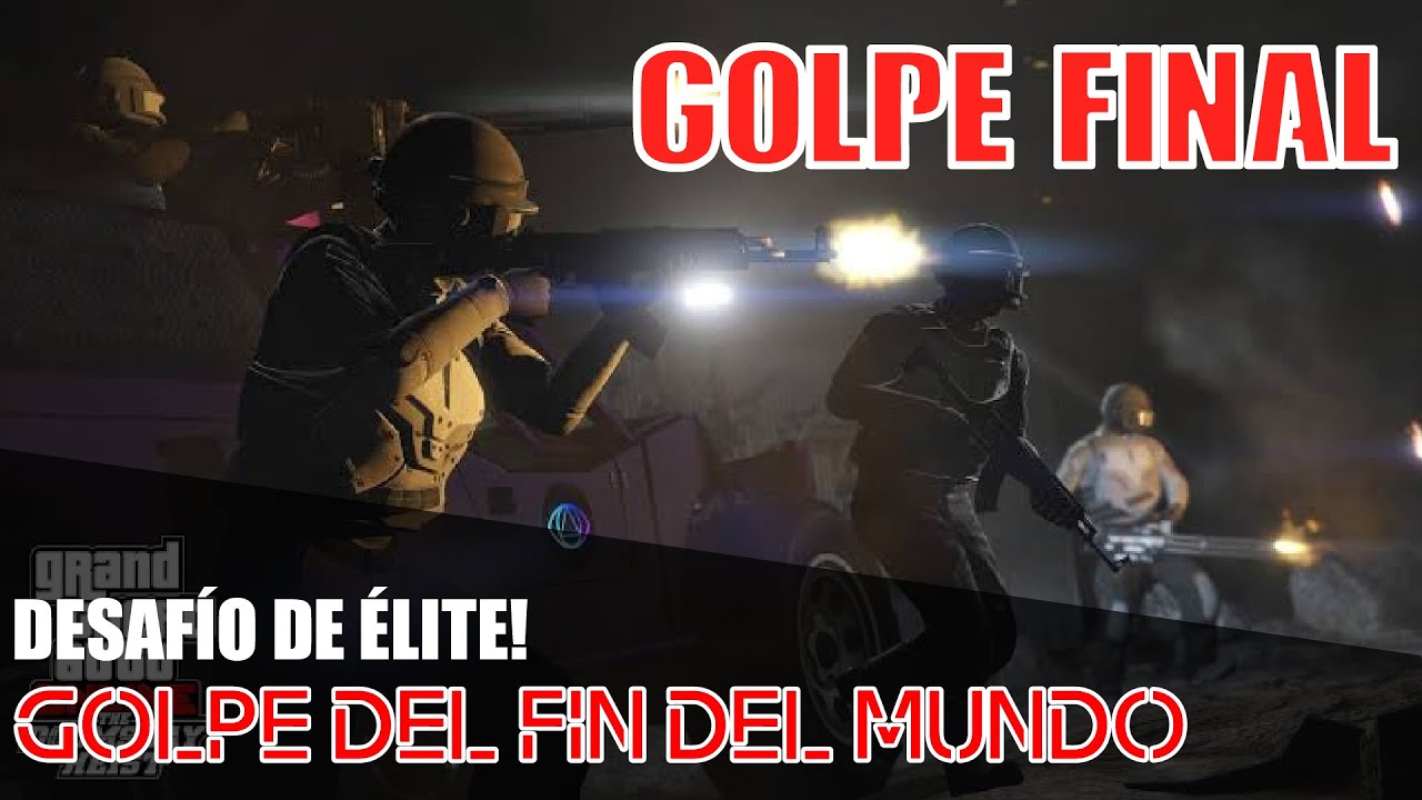 GTA ONLINE - DESAFÍO DE ÉLITE GOLPE DEL FIN DEL MUNDO (Parte 3)
