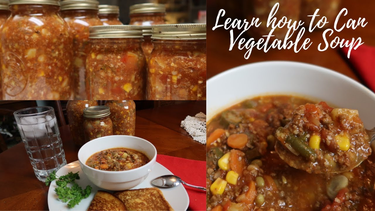 FOOD PRESERVATION!! Canning Vegetable Soup