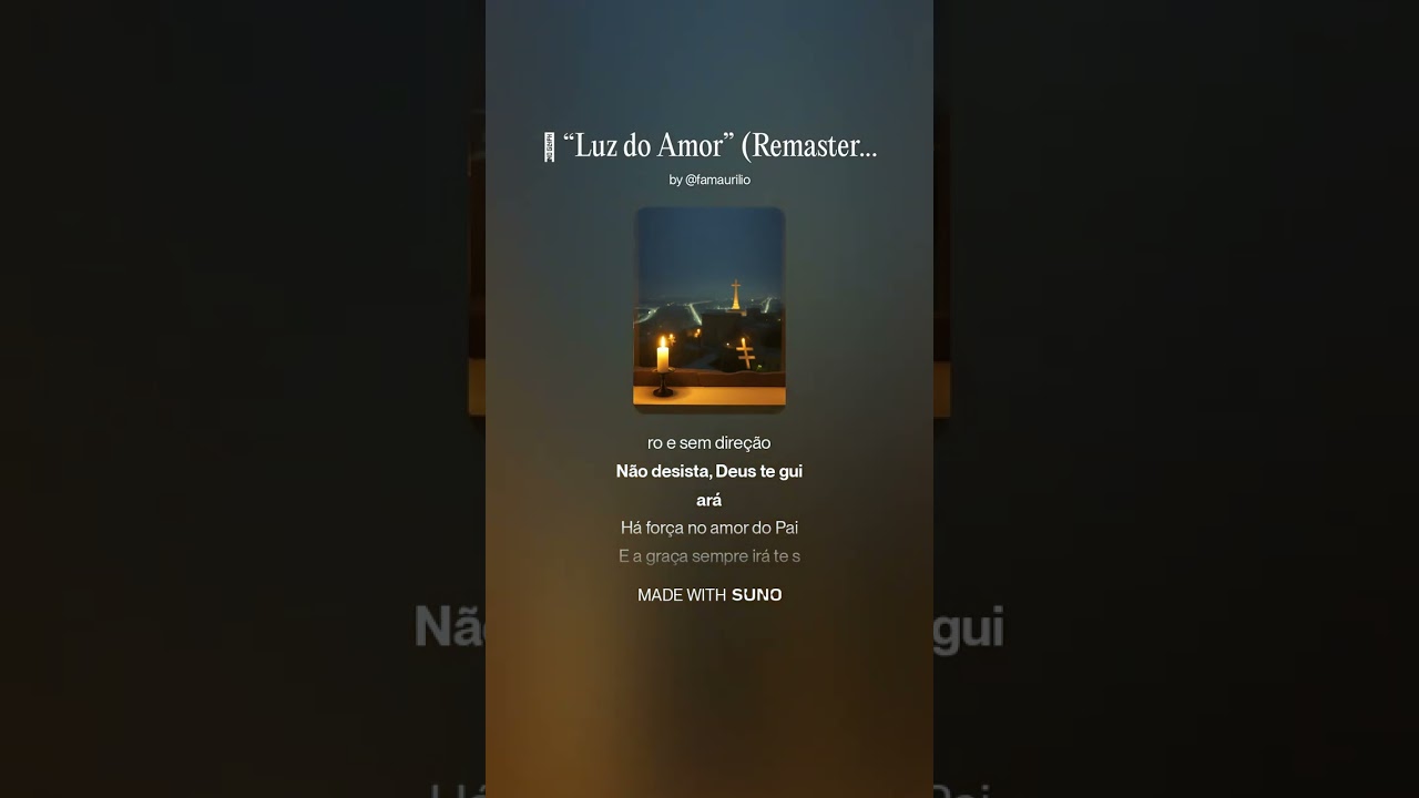 🎶 “Luz do Amor” Remastered