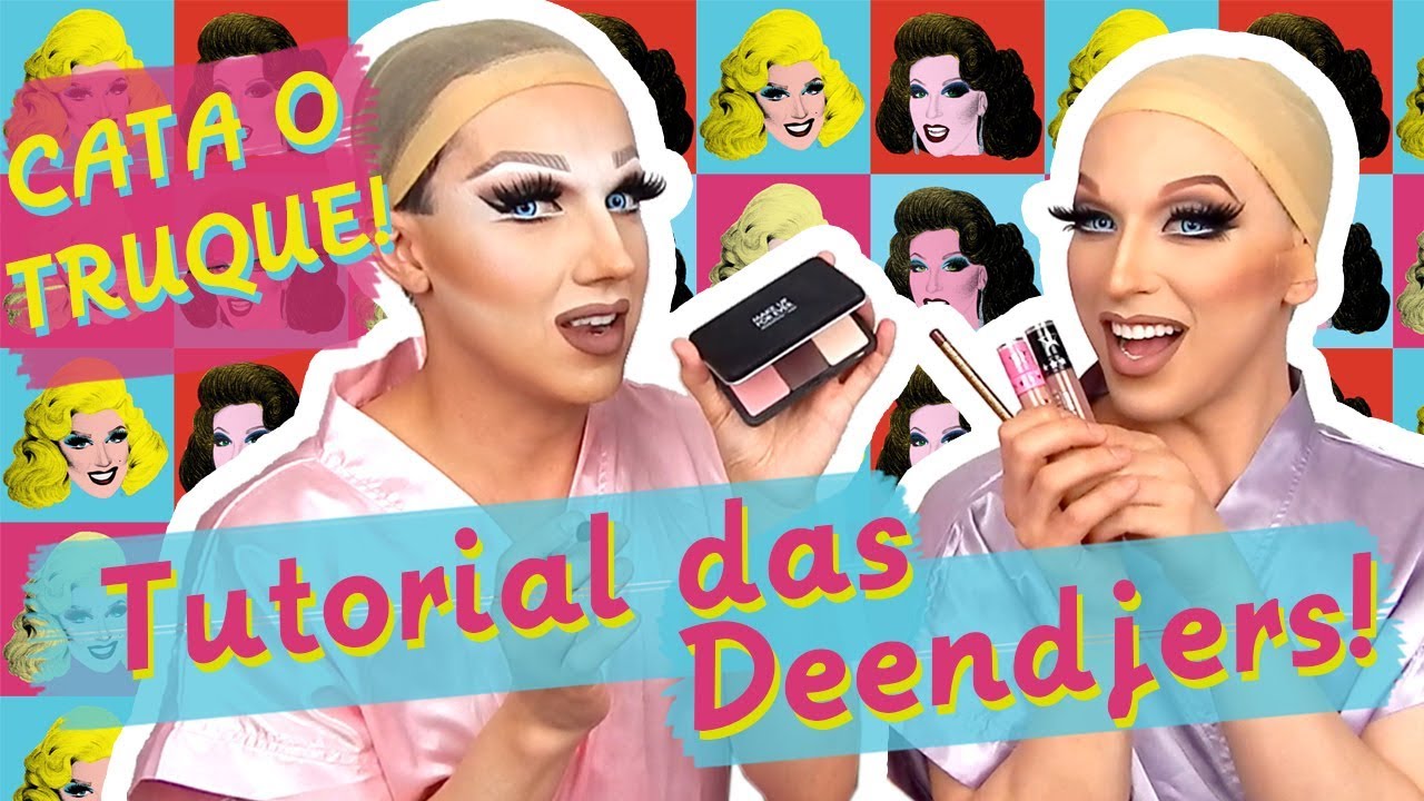 TUTORIAL DE MAQUIAGEM DAS DEENDJERS