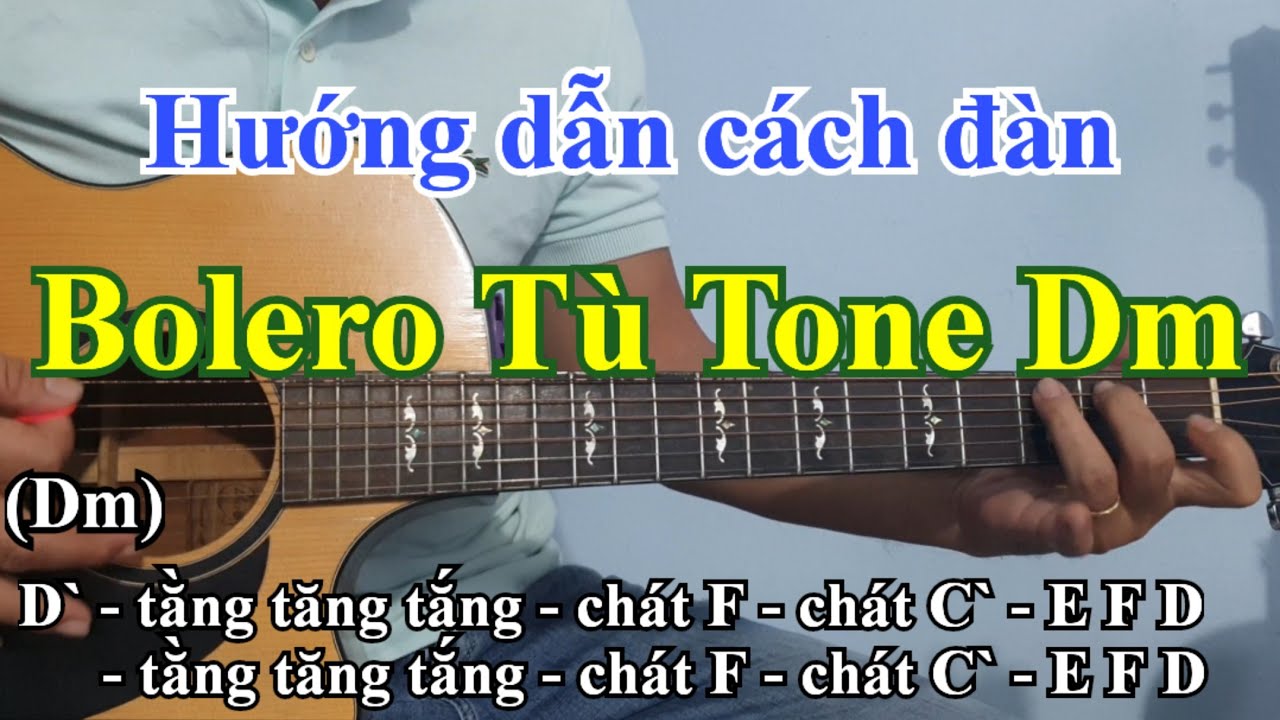 Hướng dẫn đàn Bolero Tù tone rê thứ (Dm) | Điêu Chương
