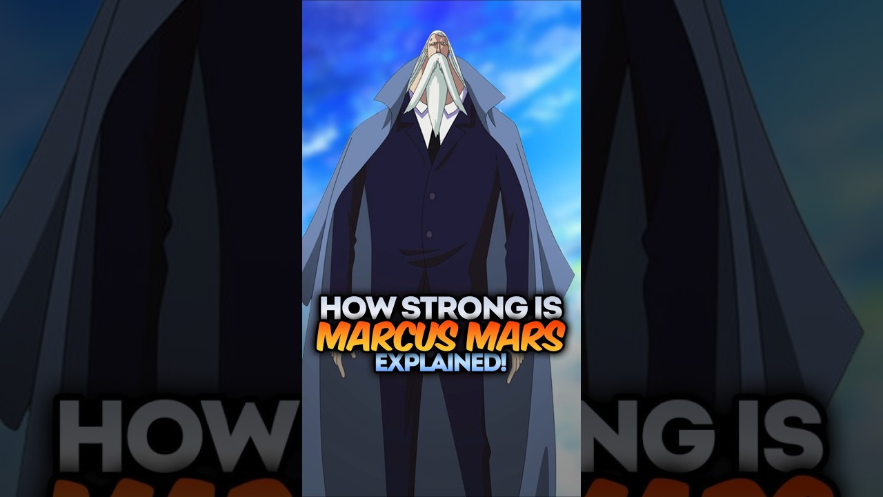 How strong is Saint Marcus Mars in One Piece, explained! 
